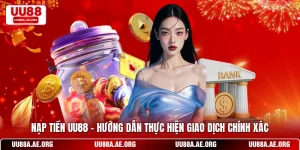 Nạp tiền UU88