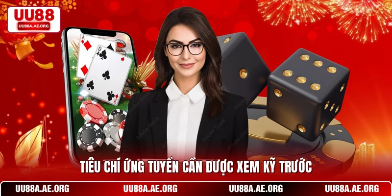 Tiêu chí ứng tuyển cần được xem kỹ trước
