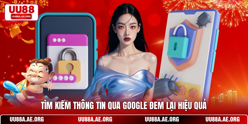 Tìm kiếm thông tin qua Google đem lại hiệu quả